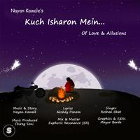 Kuch Isharon Mein (Of Love & Allusions)