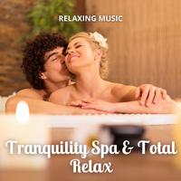 Tranquility Spa & Total Relax