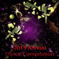 2015 Annual Dance Compilation (51 Best Songs Dance Electro House for DJ Set Future Hits)