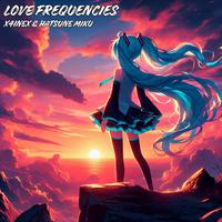 Love Frequencies (feat. Hatsune Miku)