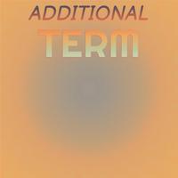 Additional Term