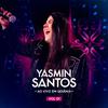 Yasmin Santos - Seja um Fenômeno (Ao Vivo)