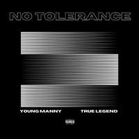 No Tolerance (feat. True Legend)