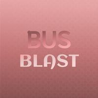 Bus Blast