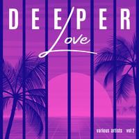 Deeper Love, Vol. 2