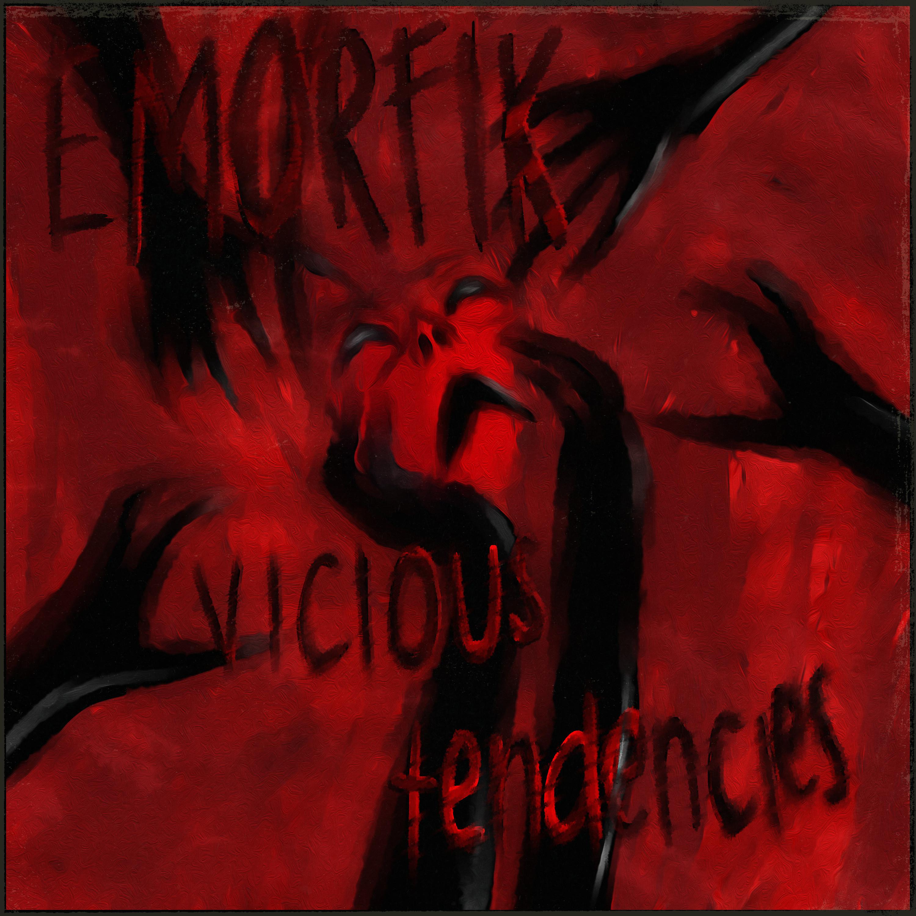 vicious-tendencies-emorfik