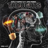 Thoughts (feat. Kierra Luv & Mike Mobbin')