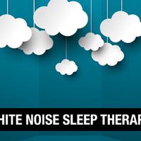 White Noise Sleep Therapy