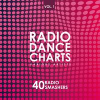 Radio Dance Charts, Vol. 1 (40 Radio Smashers)