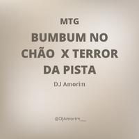 BUMBUM NO CHÃO X TERROR DA PISTA