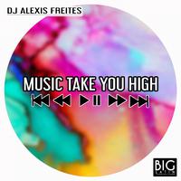 Music Take You High