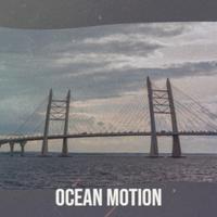 Ocean Motion