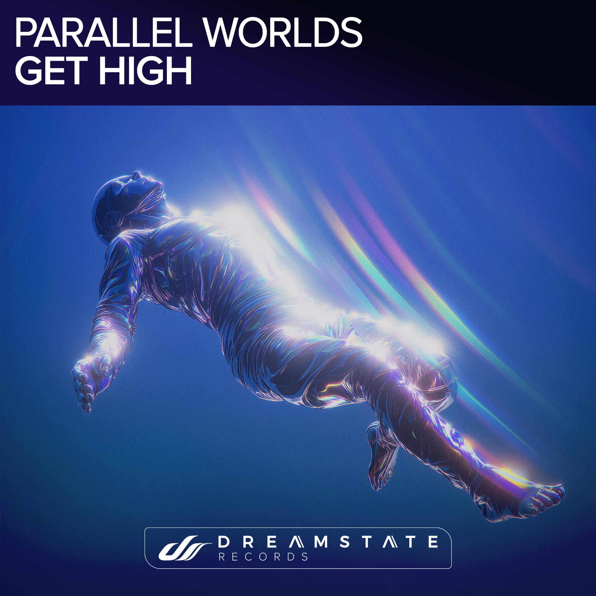 Get High_Parallel Worlds_Get High | 在线播放_Get High歌词_Get High下载 | 网易云音乐