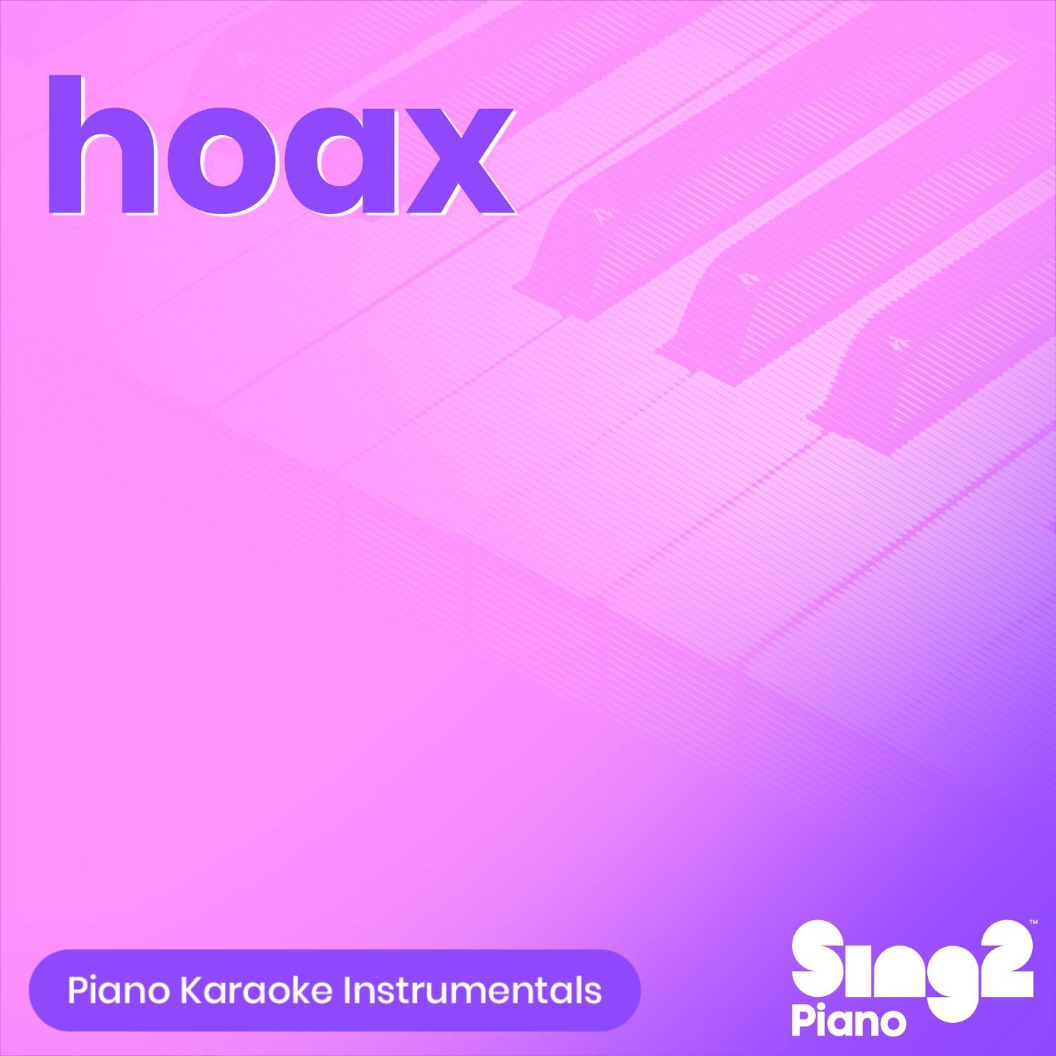 hoax (Originally Performed by Taylor Swift) (Piano Karaoke Version)