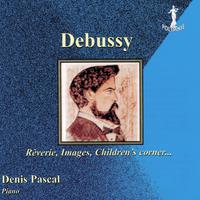 Debussy: Rêverie, Images, Children's Corner...