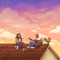 Say Yes (Feels) (feat. Park Bird)