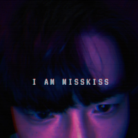 MISSKISS资料,MISSKISS最新歌曲,MISSKISSMV视频,MISSKISS音乐专辑,MISSKISS好听的歌