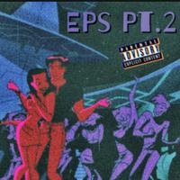 EPS, Pt. 2 (feat. IMMORTAL, Akila & Tomeazy)