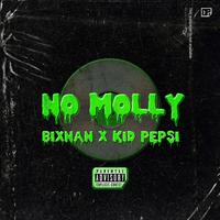 No Molly (feat. KID PEPSI)