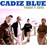 Cadiz Blue: Verde y Azul (feat. Maria la Monica, Antonio Martin & David Leon)