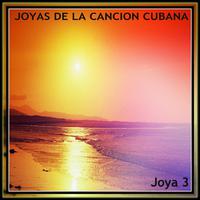 Joyas de la Canción Cubana. Joya 3