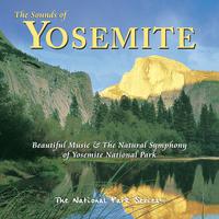 The Sounds of Yosemite: Beautiful Music & the Natural Symphony of Yosemite National Park