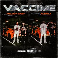 Vaccine (feat. RJMRLA)