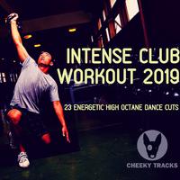 Intense Club Workout 2019