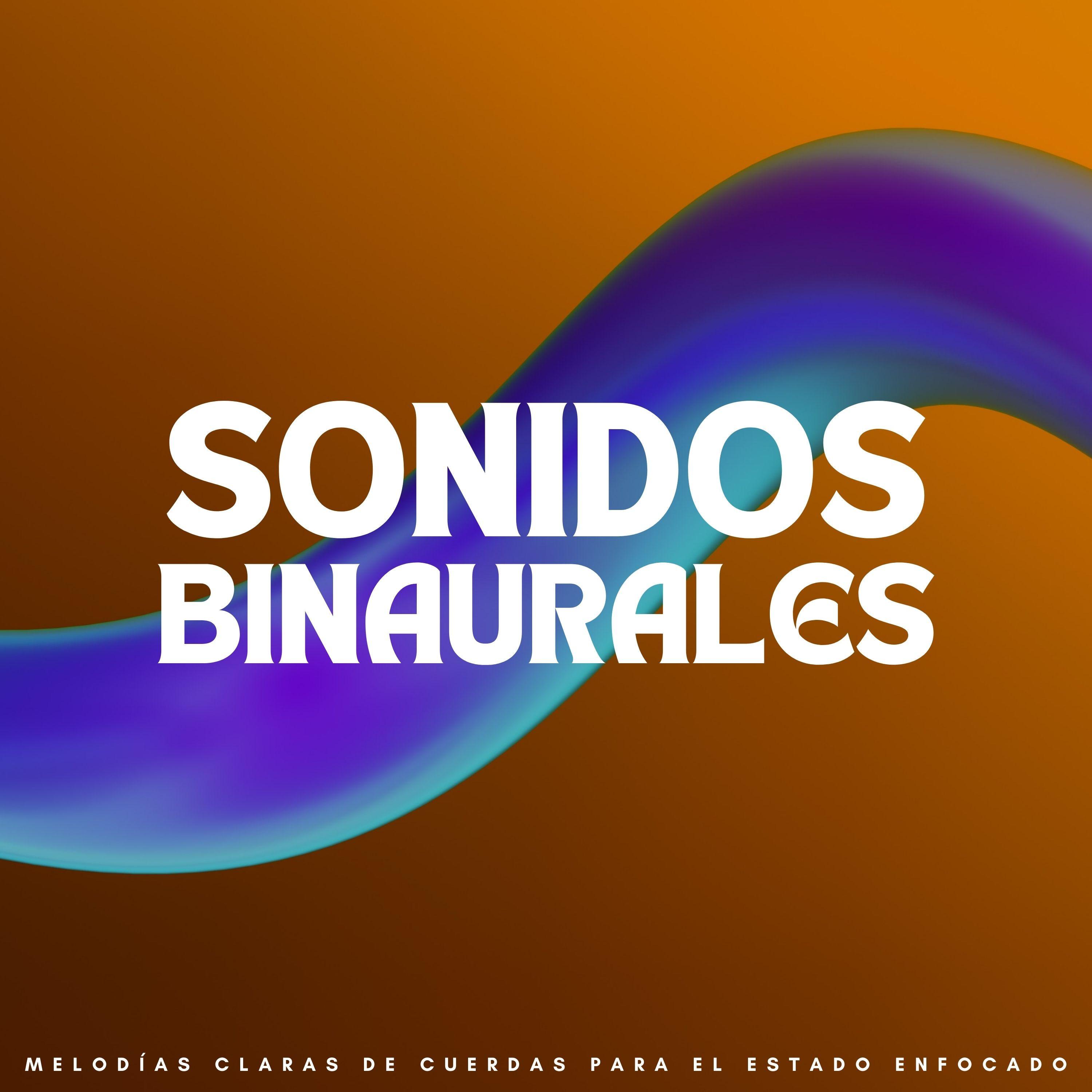 Melodías Tranquilas De Concentración_Ondas cerebrales de latidos binaurales_Sonidos Binaurales: Melodías Claras De Cuerdas Para El Estado Enfocado | 在线播放_Melodías Tranquilas De Concentración歌词_Melodías Tranquilas De Concentración下载 | 网易云音乐