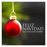 Feliz Navidad Villancicos de Siempre