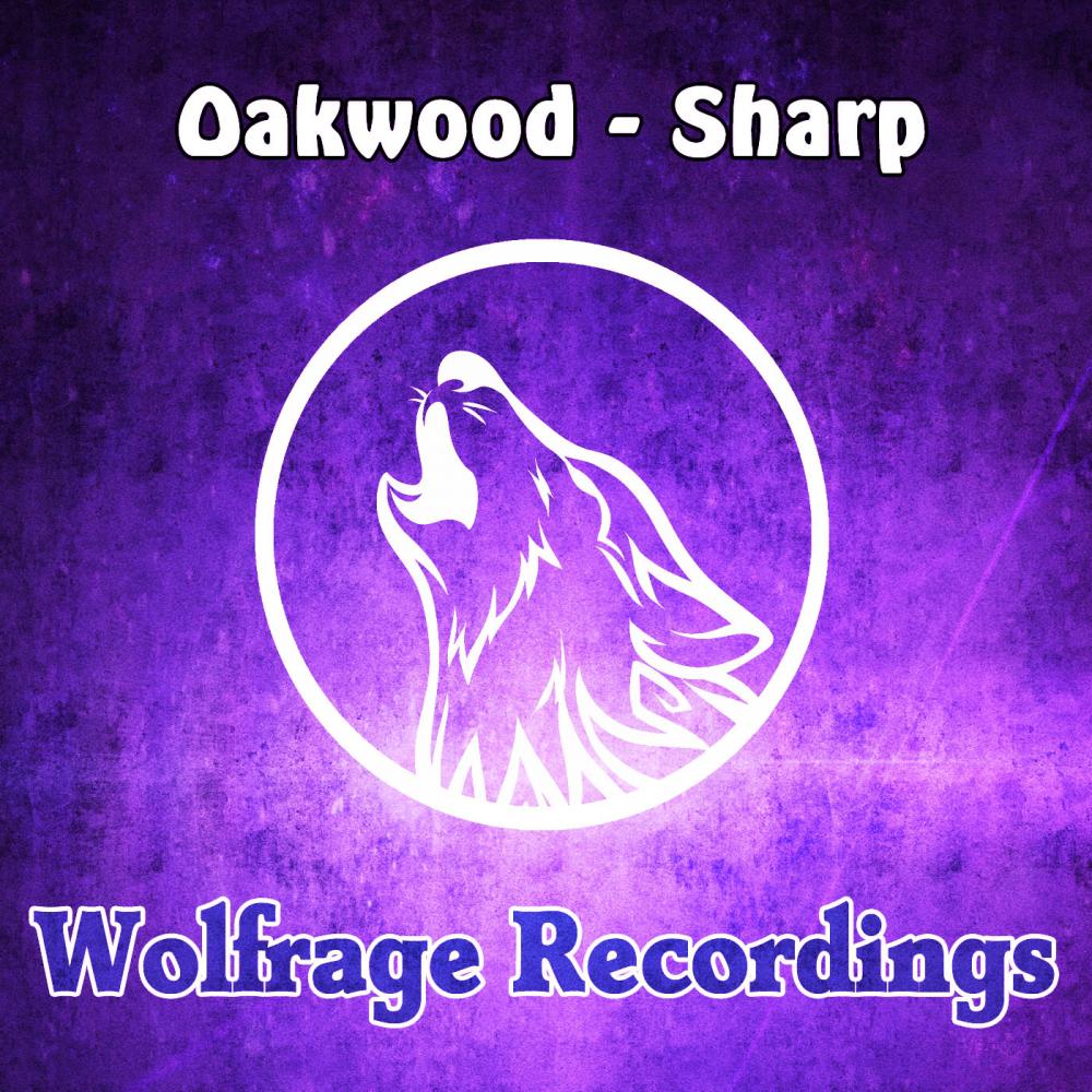 sharp歌手：oakwood发行时间：2014-07-14发行公司： wolfrage recor