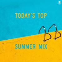 Today's Top Summer Mix