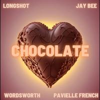 Chocolate (feat. Wordsworth, PaviElle French & Jay Bee)