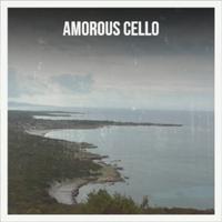 Amorous Cello