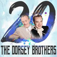 20 Hits of The Dorsey Brothers