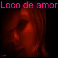 Loco de Amor