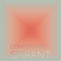 Concertante Spirant