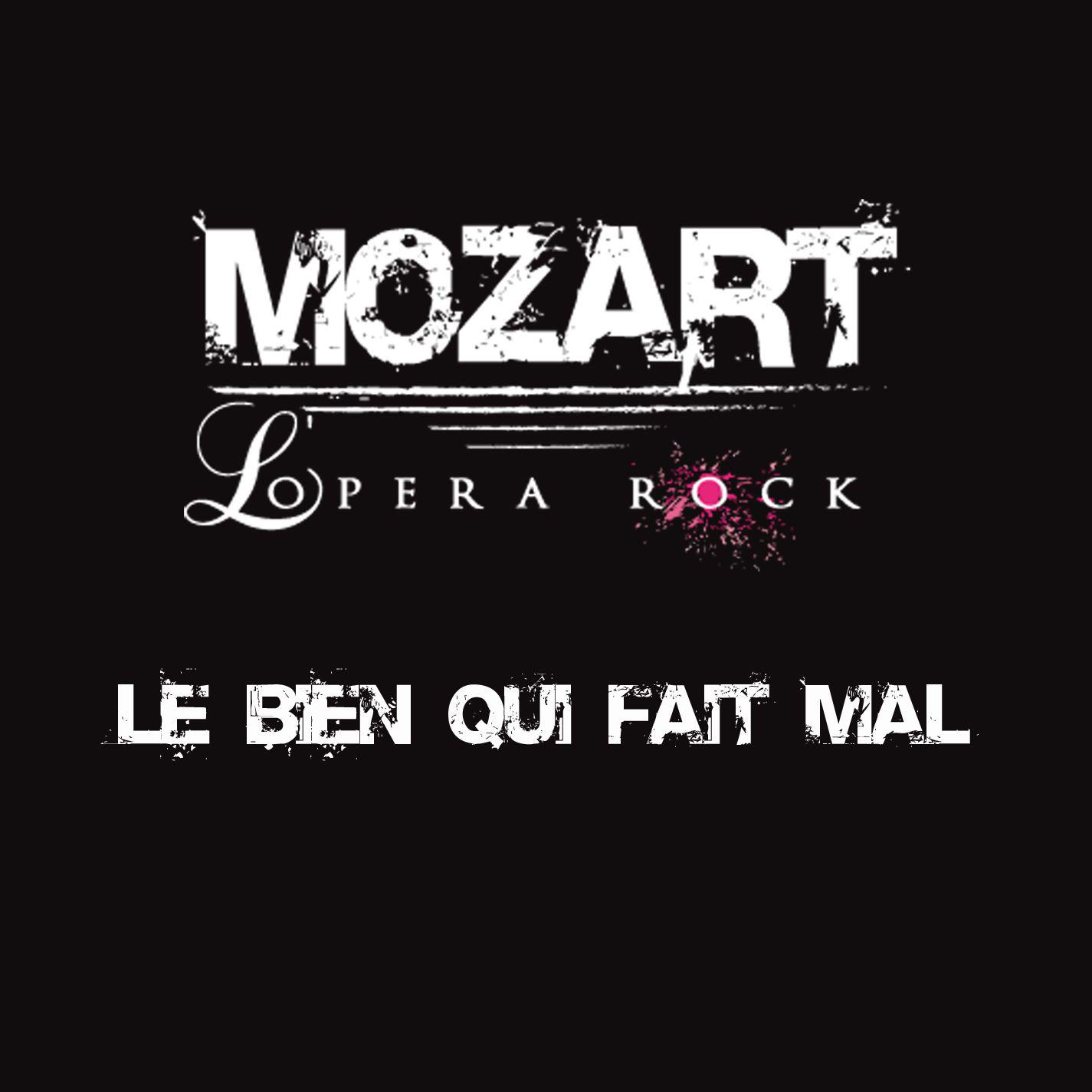 Le Bien qui fait mal，善与恶，<b>Mozart</b> <b>Opéra</b> <b>Rock</b>，《Le Bien qui fait mal》下载，《Le Bie...