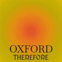 Oxford Therefore