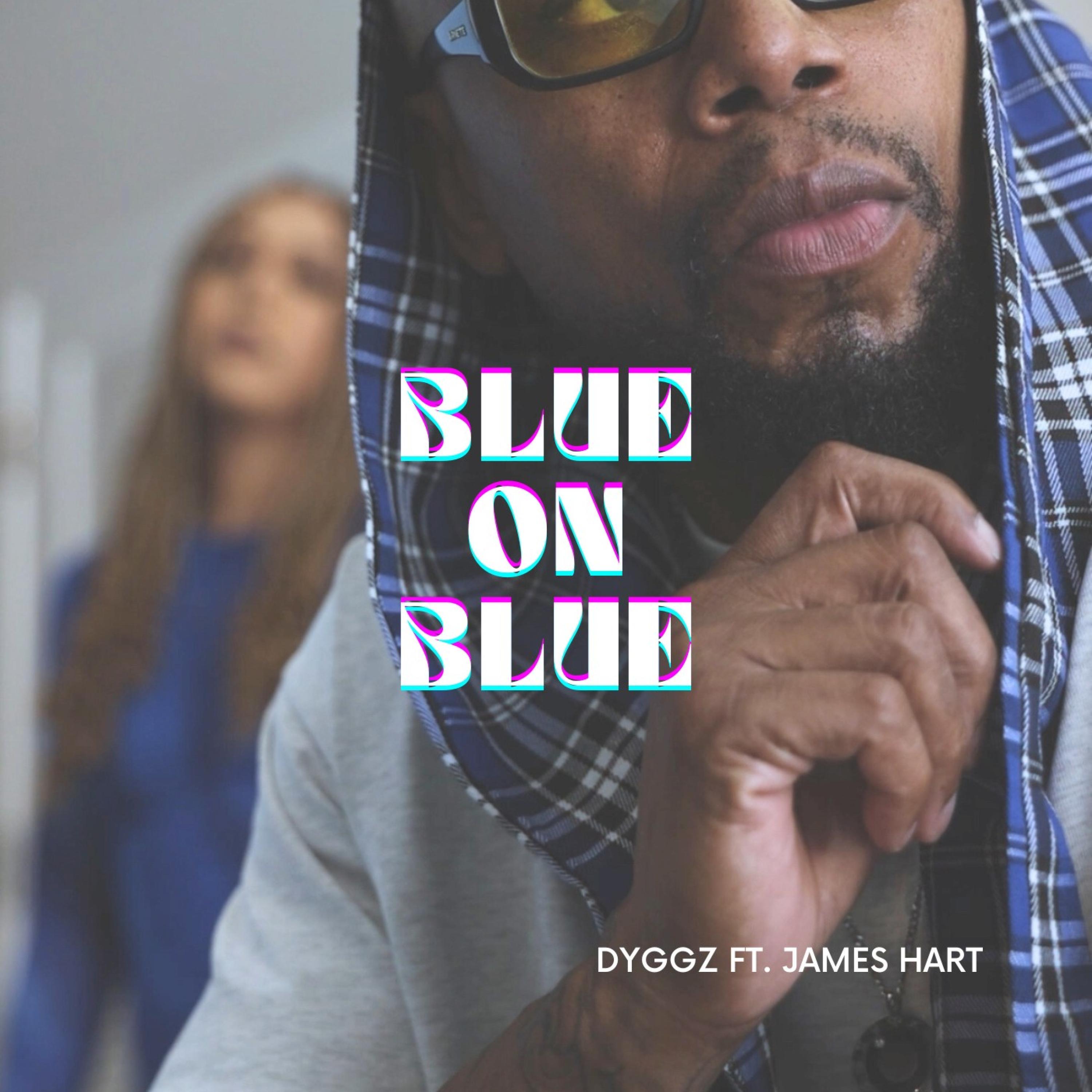 Blue On Blue (feat. James Hart)