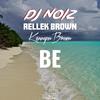 DJ Noiz - Be (Remix)