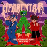 APARENTAR Remix (feat. Borax)