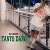 DJ Lucky - Tanto Dano