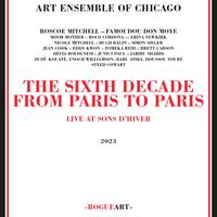 The Sixth Decade - From Paris To Paris (Live At Sons D’Hiver)