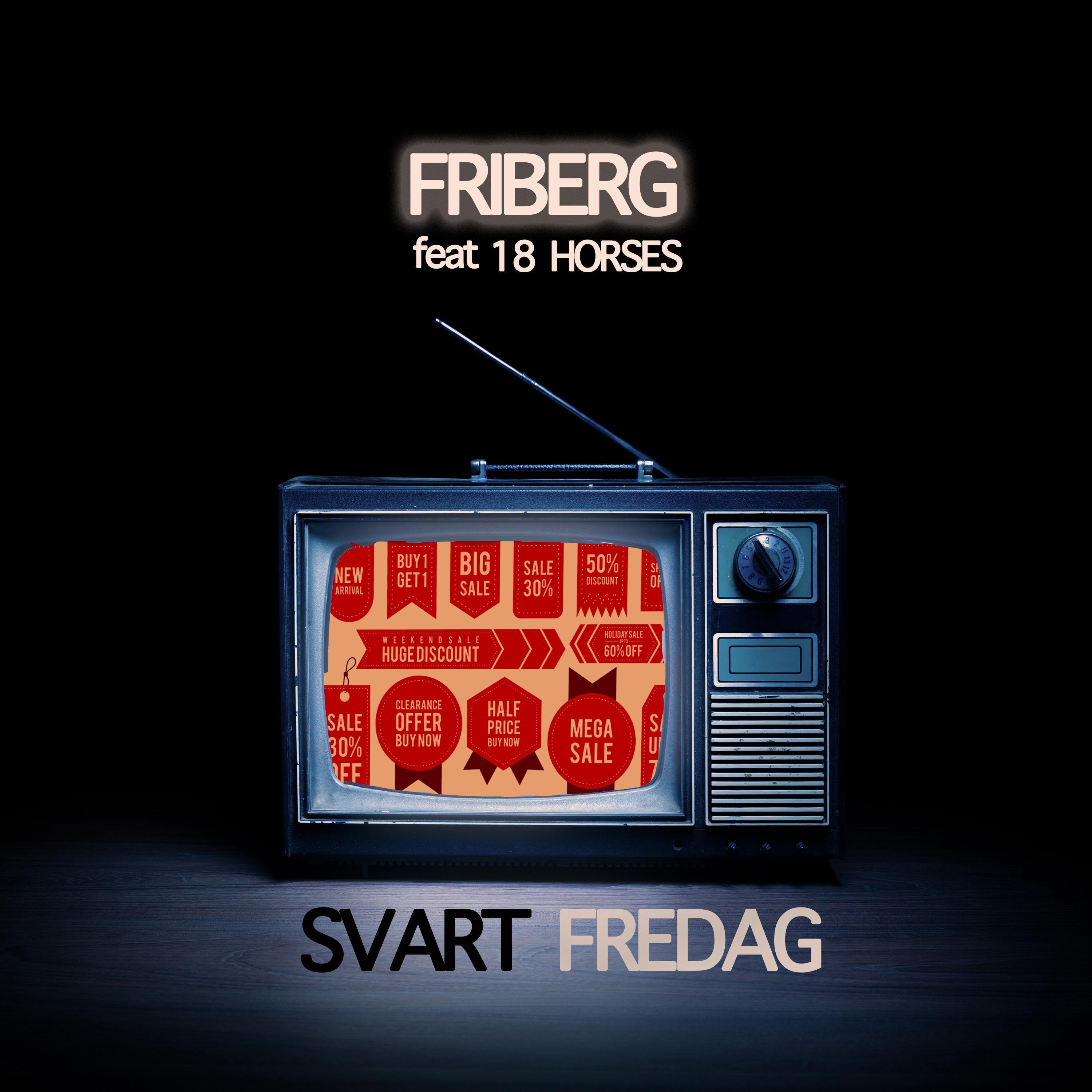 Svart Fredag (feat. 18 Horses)