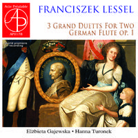 Three Grand Duetts for Two German Flutes, Op. 1 (World Premiere Recording)