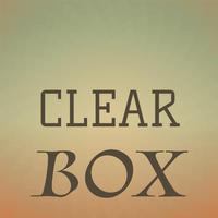 Clear Box