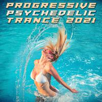 Progressive Psychedelic Trance 2021