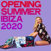 Opening Summer Ibiza 2020 (House Music Opening Summer Ibiza 2020)