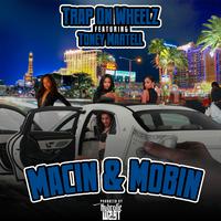 Macin & Mobin (feat. Toney Martell)